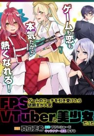 FPS Game no Coach wo Hikiuketara Irainushi ga Ninki Vtuber no Bishoujo Datta